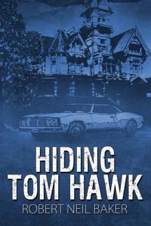 Hiding Tom Hawk Read online