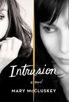 Intrusion: A Novel Read online