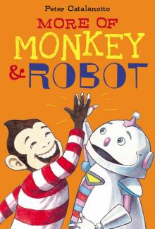 More of Monkey & Robot Read online