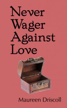 Never Wager Against Love (Kellington Book Three) Read online