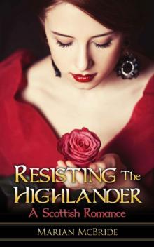 Resisting the Highlander: A Scottish Romance Read online