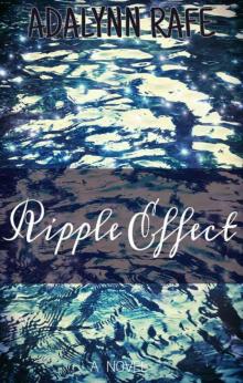 Ripple Effect: A Novel Read online