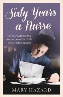 Sixty Years a Nurse Read online