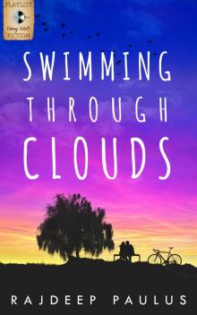 Swimming Through Clouds (A YA Contemporary Novel) Read online