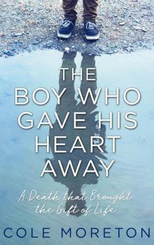 The Boy Who Gave His Heart Away Read online