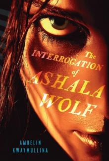 The Interrogation of Ashala Wolf (The Tribe) Read online