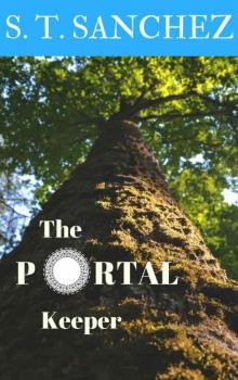 The Portal Keeper (The Keeper Chronicles Book 1) Read online