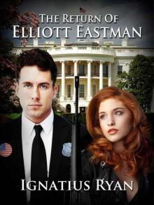The Return of Elliott Eastman Read online