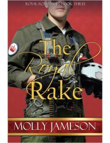 The Royal Rake (Royal Romances Book 3) Read online