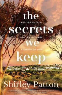 The Secrets We Keep Read online