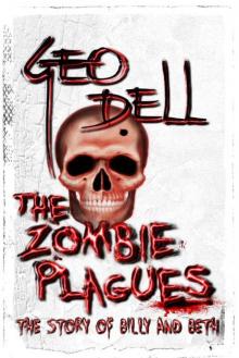 The Zombie Plagues: The Story Of Billy and Beth Read online