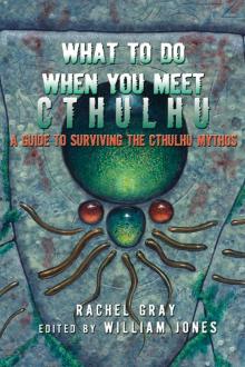 What to Do When You Meet Cthulhu Read online