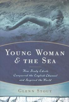 Young Woman and the Sea: How Trudy Ederle Conquered the English Channel and Inspired the World Read online