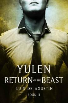 Yulen: Return of the Beast – Mystery Suspense Thriller (Yulen - Book 2) Read online