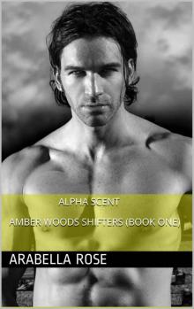 Alpha Scent (Amber Woods Shifters) Read online