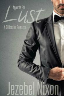 Appetite For Lust | Billionaire Romance Read online
