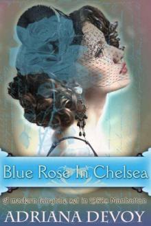 Blue Rose In Chelsea Read online