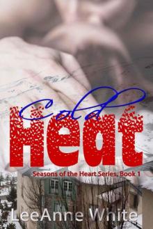 Cold Heat (Seasons of the Heart #1) Read online