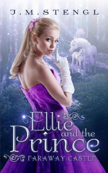 Ellie and the Prince (Faraway Castle Book 1) Read online