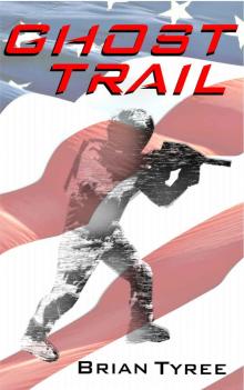 GHOST TRAIL: A Military Spy Thriller Novel Read online