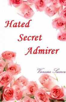 Hated Secret Admirer Read online