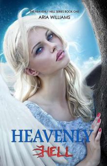 Heavenly Hell (Heavenly Hell Book 1) Read online