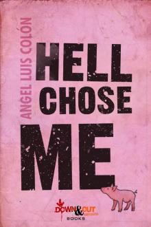 Hell Chose Me Read online
