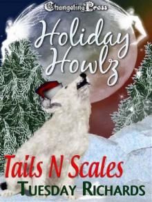 Holiday Howlz: Tails and Scales Read online