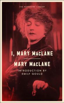 I, Mary MacLane Read online