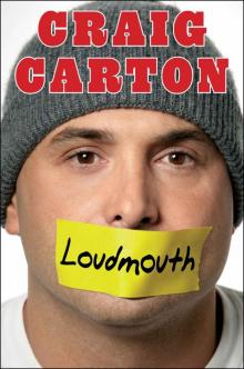 Loudmouth: Tales (and Fantasies) of Sports, Sex, and Salvation from Behind the Microphone Read online