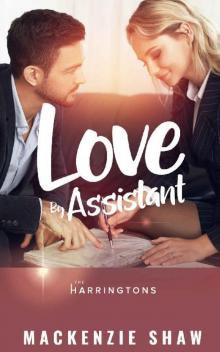 Love by Assistant (The Harringtons Book 3) Read online