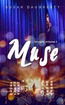 Muse: ( Groupie Volume 2 of 2) Read online