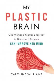 My Plastic Brain Read online
