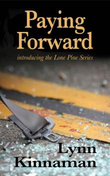 Paying Forward (The Lone Pine Series) Read online
