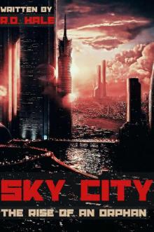 Sky City (The Rise of an Orphan) Read online