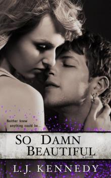 So Damn Beautiful (A New Adult Romance) Read online