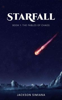 Starfall (The Fables of Chaos Book 1) Read online