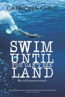 Swim Until You Can't See Land Read online