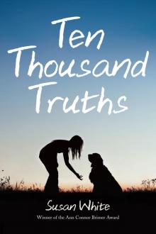 Ten Thousand Truths Read online