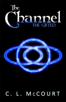 The Channel (The Gifted Book 2) Read online