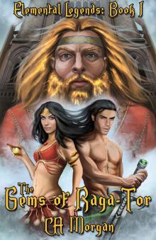 The Gems of Raga-Tor (Elemental Legends Book 1) Read online