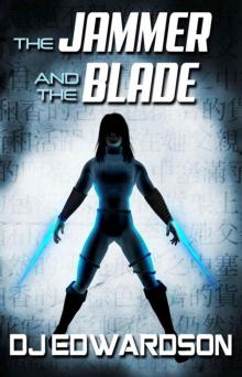 The Jammer and the Blade Read online