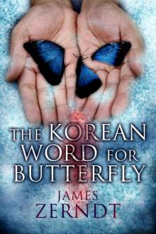 The Korean Word For Butterfly Read online