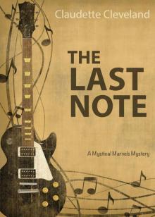 The Last Note (Mystical Marvels Mysteries Book 2) Read online