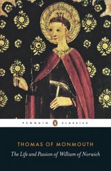 The Life and Passion of William of Norwich (Penguin Classics) Read online