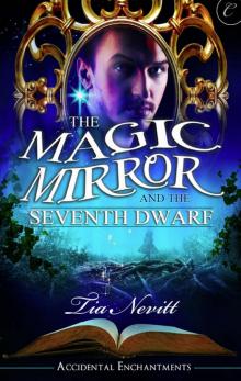 The Magic Mirror and the Seventh Dwarf Read online