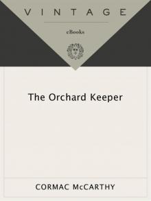The Orchard Keeper (1965) Read online