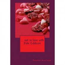 ... not in love with Kale Eddison Read online