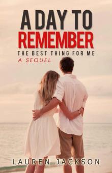 A Day To Remember: The Best Thing for Me Sequel Read online