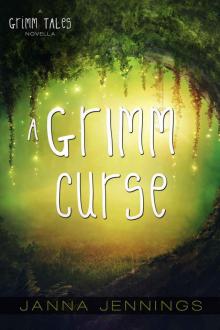 A Grimm Curse: A Grimm Tales Novella (Volume 3) Read online